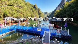 5Day Highlights Tour | Changsha  Zhangjiajie  Chongqing | Traveller Passport