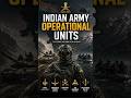 Indian Army's Deadliest Operational Units Explained ! #nda #indianarmy #armylife #viral #shorts