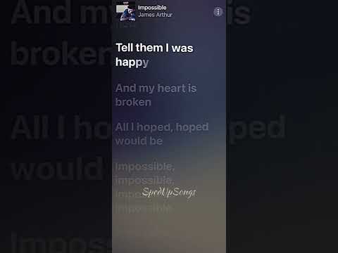 Impossible Sped Up