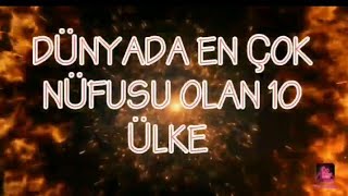 DÜNYADA EN ÇOK NÜFUSU OLAN 5 ÜLKE | DÜNYANIN EN ÇOK NÜFUSU HANGİ ÜLKEDE?