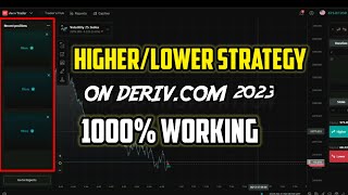 Deriv.com Higher/Lower Strategy - profit $700.99 - 1000% working || best binary/deriv.com 2023