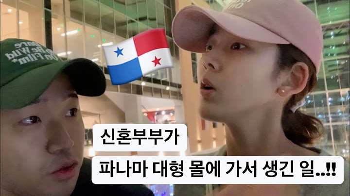 【🇵🇦】 파나마 대형 몰 가봤니...?? |  11살 차이 신혼부부의 아슬아슬한 파나마 이사 여정 시작 브이로그