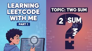 Two Sum - LeetCode Solution (Python Step-by-Step)