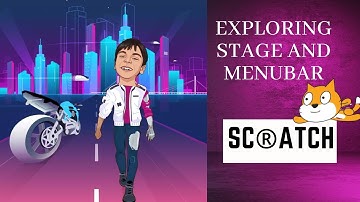 "Exploring Scratch 3.0: How to Use the Stage and Menubar for Creative Coding"