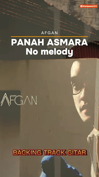 Panah asmara - afgan #backingtrack #panahasmara  backing track gitar melody