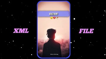 SAMBHAL JAA ZARA FIR MOHABBAT MOHABBAT KARNE💔🥀 New Trending #alightmotion Xml File 🗃️