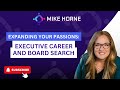 Expanding Your Passions: Executive Career and Board Search