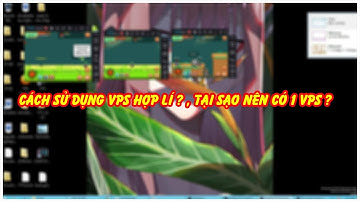 NRO | Cách Sử Dụng Vps , Lợi Ích Của Vps ? (Hướng Dẫn Vps #2)