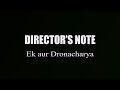 Behind the scenes  directors note ek aur dronacharya dramatics section iit roorkee