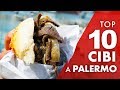10 cibi da provare a Palermo *VUCCIRIA vs BALLARÒ*