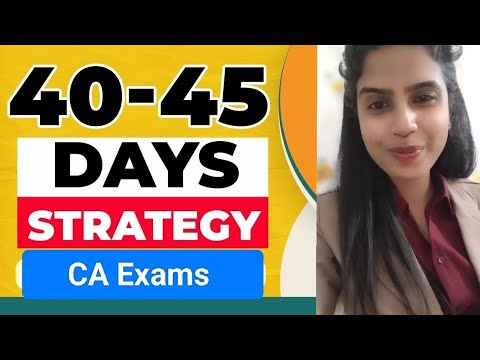 "Last 45 Days Strategy for CA Exams: Guaranteed Success!" - YouTube