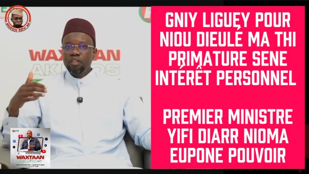 Ousmane Sonko sur les Pouvoirs du premier Ministre… Soumay randou niouy yakh rew mi…