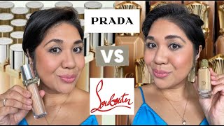 PRADA FOUNDATION VERSUS LOUBOUTIN FOUNDATION! WHICH ONE IS BETTER FOR OILY, AGING SKIN?