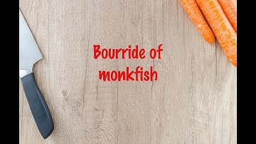 How to cook - Bourride of monkfish