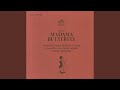 Miniature de la vidéo de la chanson Madama Butterfly: Atto I. “Cio-Cio-San!”