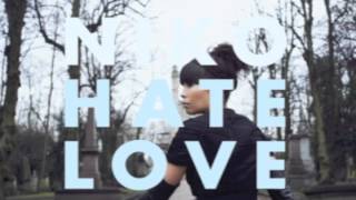 Miniatura de vídeo de "Niko - Hate & Love"