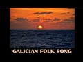 Galician folk song - Tua nai e meiga