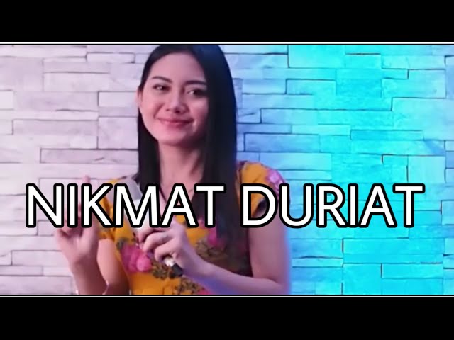 NIKMAT DURIAT ~ SILVI RISVIANI (COVER) class=