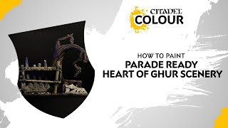 How to Paint: Parade Ready Warcry Heart of Ghur Scenery