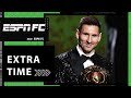 Is it time to change the Ballon d'Or rules after Messi's seventh trophy? | Extra Time | ESPN FC