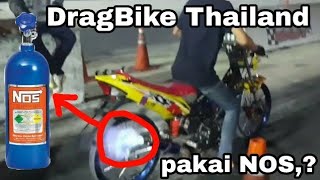 Drag bike Sonic vs Satria Fu thailand | pakai NOS 402M 9 detik #25
