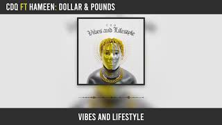 CDQ - Dollar & Pounds featuring Hameen