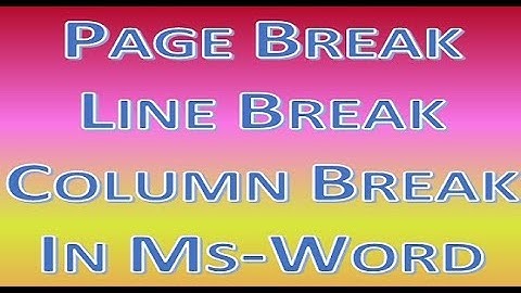 Page Break, Line Break, Column Break in Ms-Word