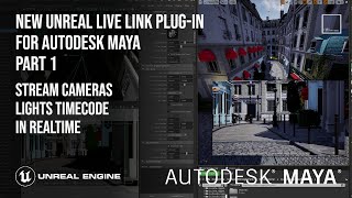 Unreal Live Link Plug-in for Autodesk Maya PART 1 | Cameras | Lights | Timecode
