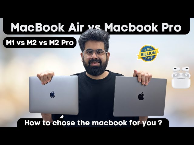 MacBook Pro vs MacBook Air M2, duel des meilleurs frères ennemis