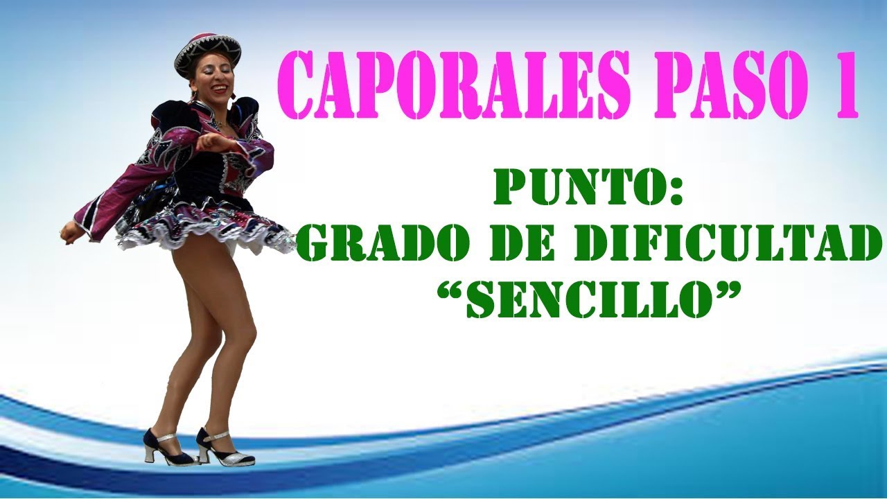 Caporales: Paso 1 para la entrada de 