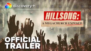 Hillsong: A Megachurch Exposed | Official Trailer | discovery+