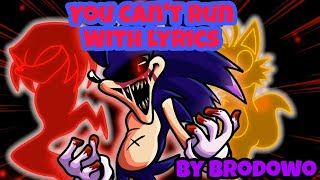 Fnf You can't run lyrics | Vs Sonic.exe | brodowo |