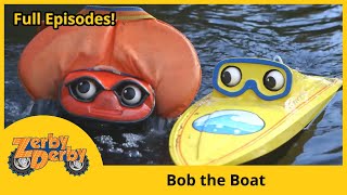Zerby Derby  Bob the Boat  Full Episodes