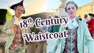 Making an Embroidered 18th Century Waistcoat for Fête Galante at the Palace of Versailles