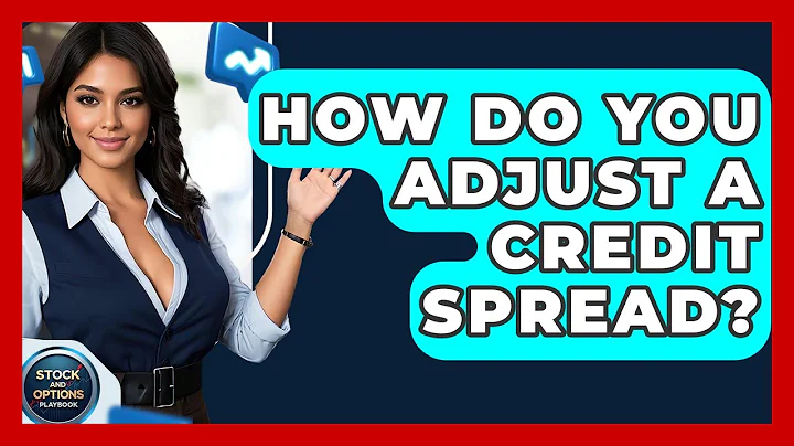 How Do You Adjust A Credit Spread? - Stock and Options Playbook