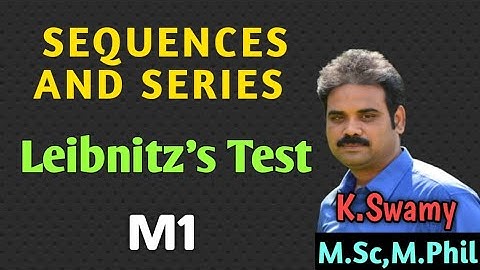 Sequences and Series||Alternating Series||Leibnitz