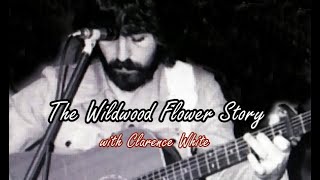 Video thumbnail of "Clarence White Guitar - Wildwood flower story"