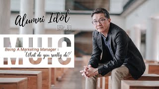 Muic alumni idol ep. 11: being a marketing manager; what do you really
do?