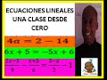 ECUACIONES LINEALES UNA CLASE DESDE CERO @jeans murillo