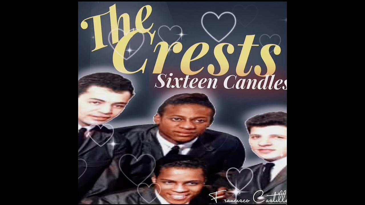 The Crests…Sixteen Candles YouTube
