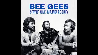 Bee Gees - Stayin' Alive (Malinka Remix) | Re - Edit Resimi