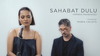 Download lagu Sahabat Dulu - Prinsa Mandagie  Ost. Layangan Putus  Live Cover By Maria Calista mp3