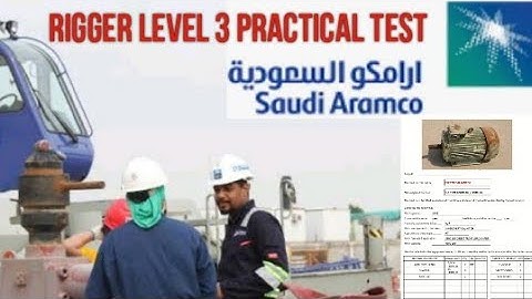 Saudi Aramco rigger level 3 practice test,Saudi Aramco rigger 3 practical exam,Rigger 3 lifting plan