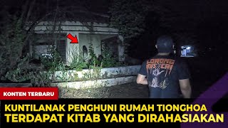 🔴 1683- KUNTILANAK RESIDENT OF A CHINESE HOUSE! THERE IS A SECRET BOOK