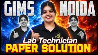 GIMS Noida Lab Technician Paper Solution 2026 🔥 | GIMS Exam Answer Key and Cut off
