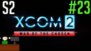The Warlock Cometh - XCOM2: War of the Chosen - Fading Peak (S2 Pt. 23)