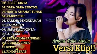 ( DIGILIR CINTA ) ARNETA JULIA ADELLA FULL ALBUM PILIHAN | VERSI VIDIO KLIP!