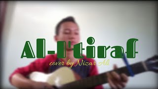 AL-I'TIRAF || COVER BY NIZAR ALI