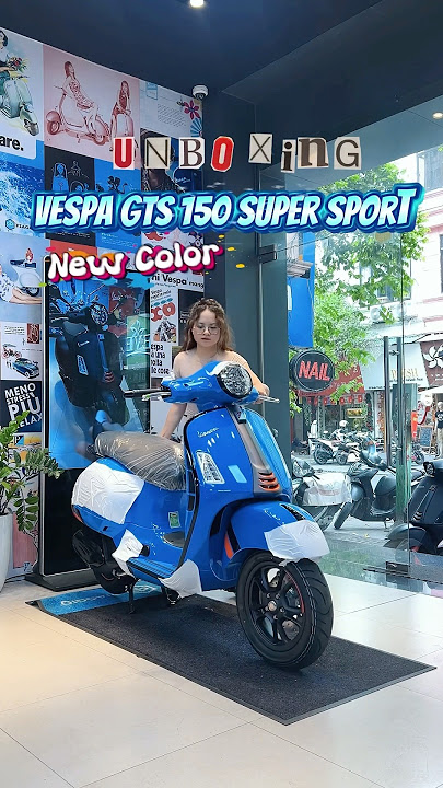Unboxing Vespa GTS 150 Super Sport New Color #piaggio #vespa #piaggiomuaxuan #vespagts