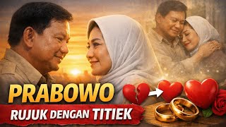 Download Lagu PRABOWO RUJUK DENGAN TITIEK – CINTA YANG KEMBALI DIPERTEMUKAN | CERITA FIKSI SERIES  MP3